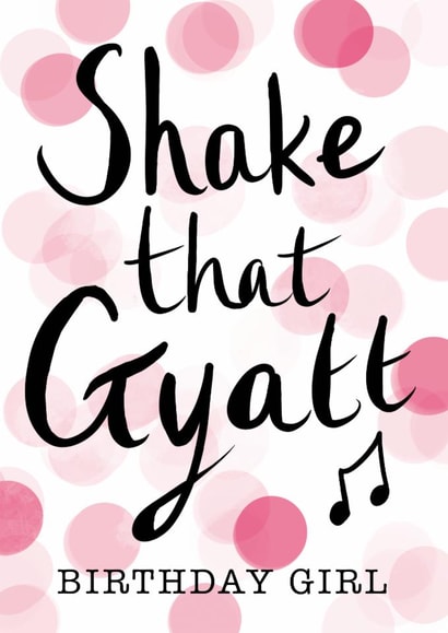 Teenage birthday slang card - Shake that Gyatt - Happy birthday created by Rosie Shell
