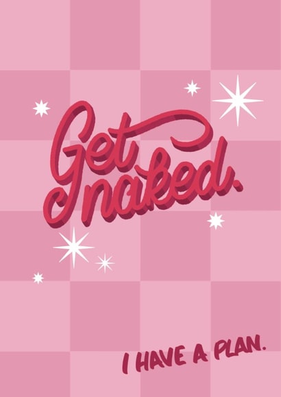 Funny Anniversary Card - Get Naked created by Laura Beutner