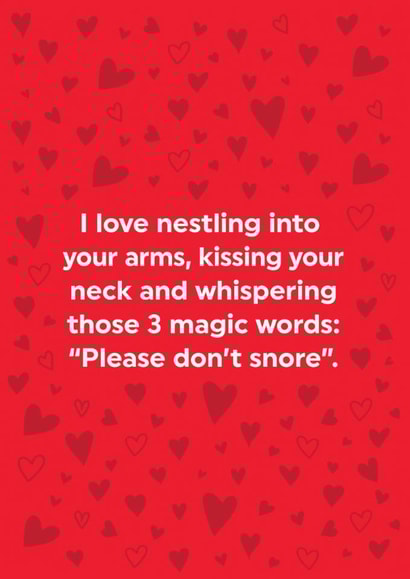 Funny Valentines Card - Please Don't Snore - Hearts created by Brainbox Candy