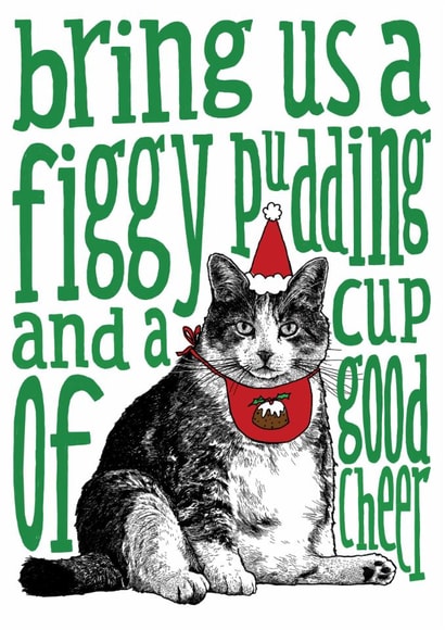 Funny fat cat figgy pudding Christmas card created by The Visual Narrator