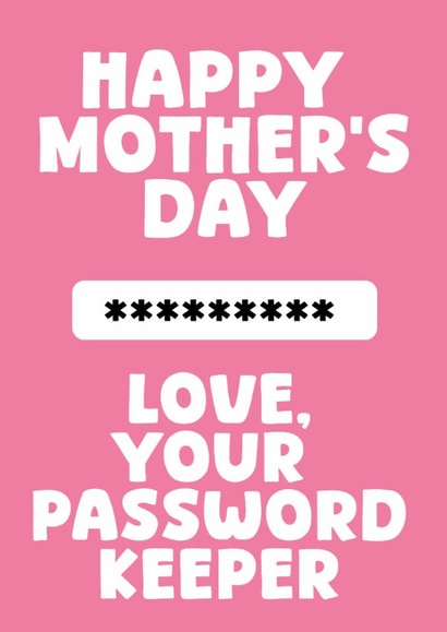 Funny Mother's Day Card - Password Keeper - Pink created by Pink + Pip