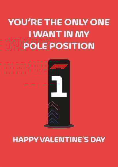 Funny Valentines Day Card - Pole Position - F1 created by Dylan Sian Design