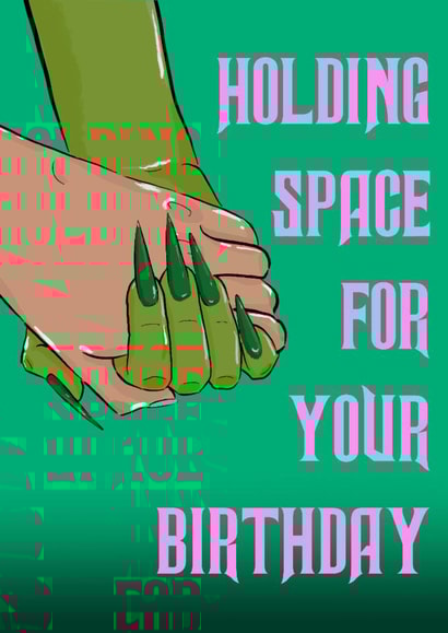 Funny Birthday Card - Wicked - Holding Space created by The Queer Store