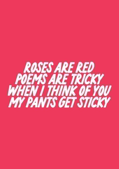 Rude Valentine's Day Card - Pants Get Sticky created by The Marmalade Cat