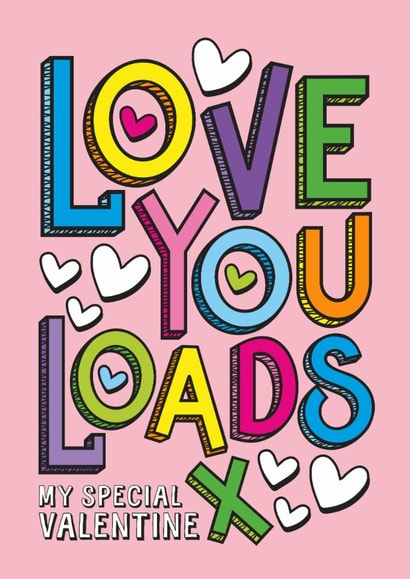 Cute Valentine's Day Card - Love You Loads created by Atwood & Atwood