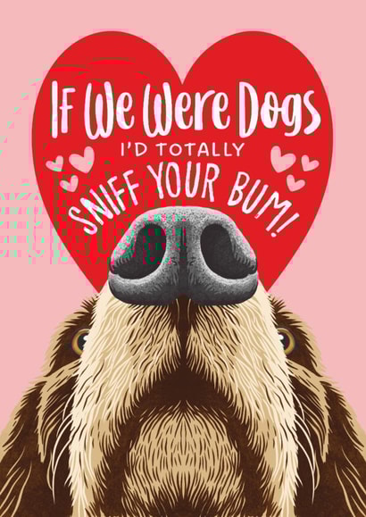 Funny Valentine's Day Card - Sniff Your Bum created by Atwood & Atwood