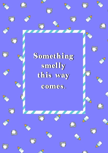 Something Smelly This Way Comes | Cute New Baby Card | Funny Baby shower card created by Childish Ramblings