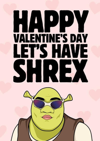 Funny Valentine's Day Card - Let's Have Shrex created by Sundiva Designs