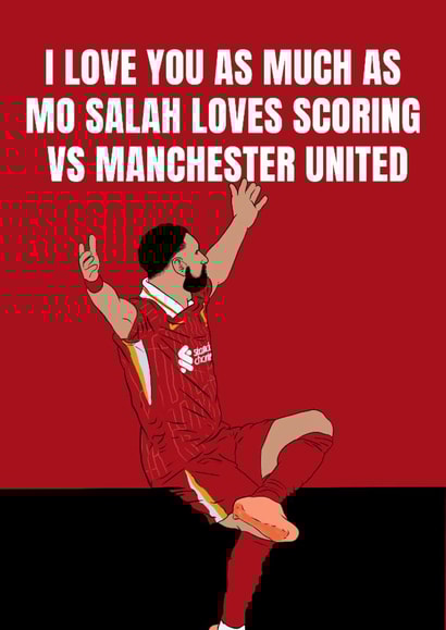 Funny Father's Day/Valentine's Day Card - Mo Salah - Scoring created by DanAllen20