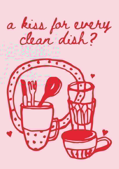 Cute Valentines Day Card - A Kiss for Every Clean Dish - Dirty Dishes created by Kitty Strand