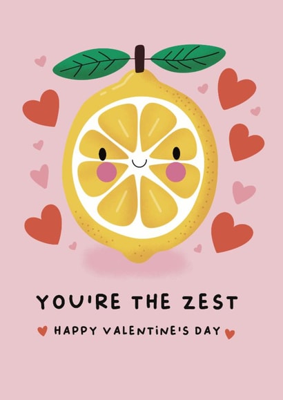 Cute Valentine’s Day Card - You’re the Zest created by Pri M