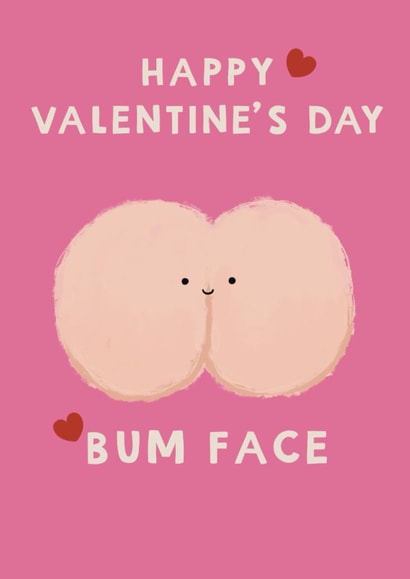 Funny Valentine’s Day Card - Bum Face created by Giddy Kipper