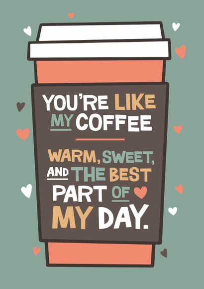 Cute Romantic Partner Card - Coffee - Hearts - Anniversary Card created by Laurent Collective