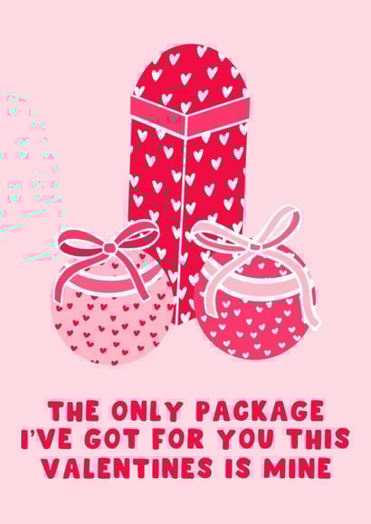 Cheeky Valentine's Day Card - The Only Package - Suggestive created by Pink Peach Cards