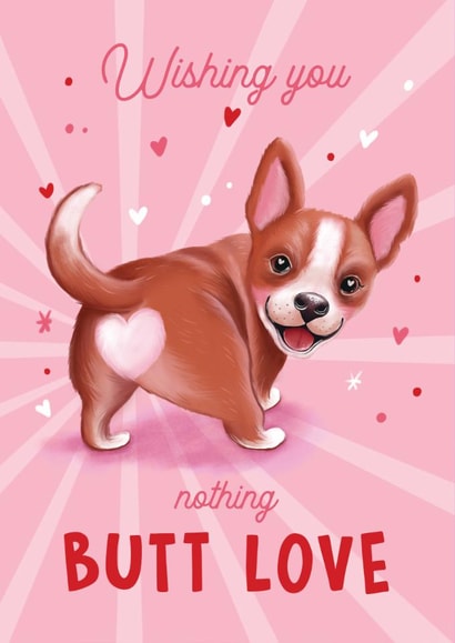 Cute Valentine's Day Card - Nothing Butt Love - Dog created by Aniet Illustration