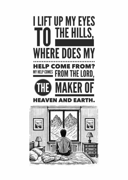 A faith filled & uplifting card for a loved one with bible verse Psalm 121:1-2. created by BobbinAlongWithHeather