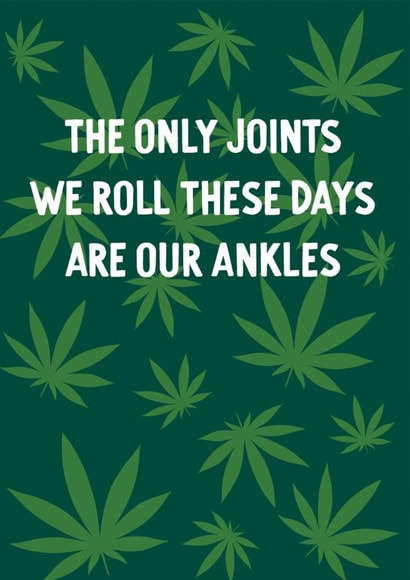 Funny Birthday Card - Getting Older - Rolled Ankles created by Paper Jungle