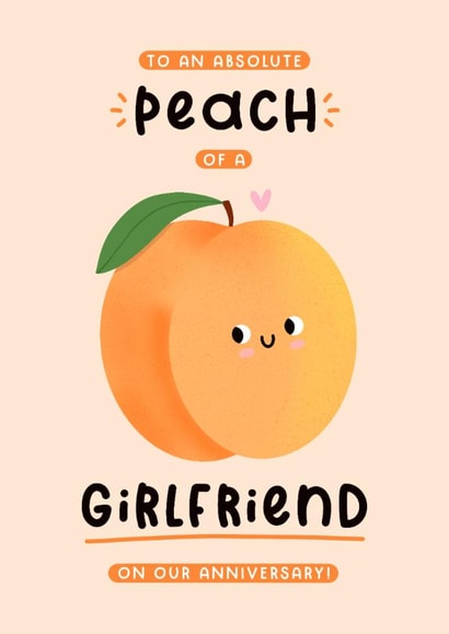 Cute Anniversary Card - For Girlfriend - Absolute Peach Of A Girlfriend created by Joanne Hawker