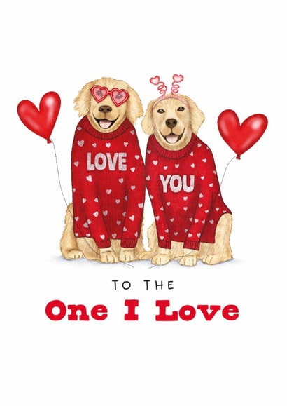 To the One I Love - Cute Valentine's Day Card - For Dog lovers | thortful