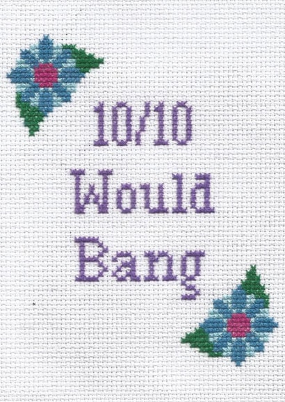 Fun Anniversary Card - Cross Stitch - 10/10 Would Bang created by You've Got Thread On You
