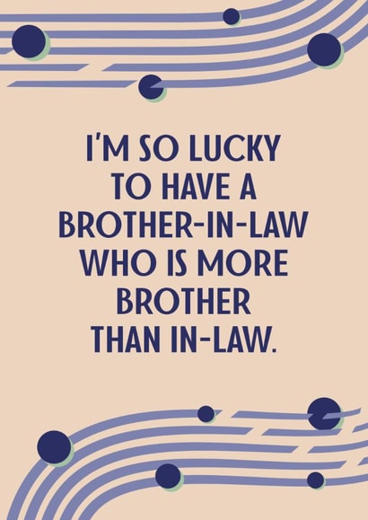 Brother-In-Law Birthday Card - Best BIL created by SixElevenCreations