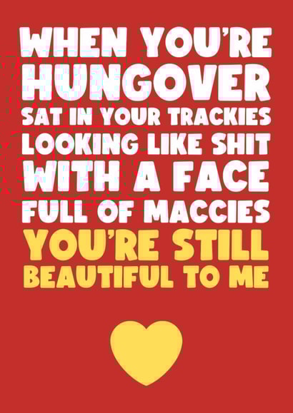 Funny Valentine's Day Card - Hungover - Still Beautiful To Me created by Card Charisma