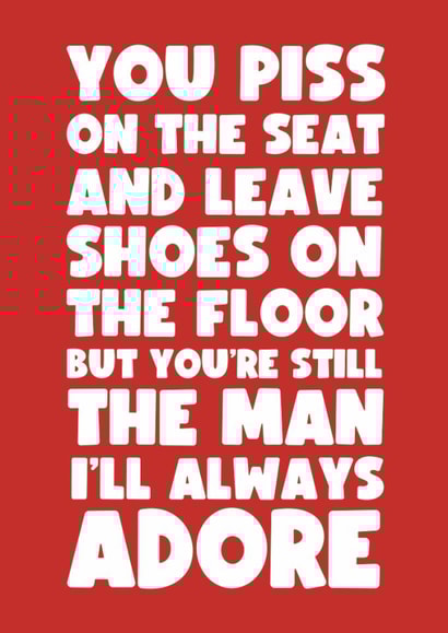 Funny Valentine's Day Card - For Him - The Man I'll Always Adore created by Card Charisma