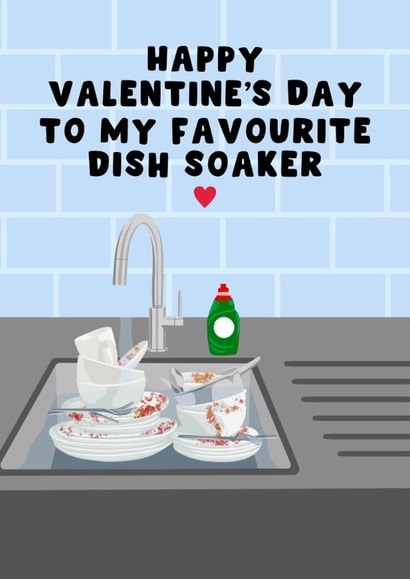 Funny Valentine's Day Card - For Him - Soak The Dishes created by Pink Peach Cards