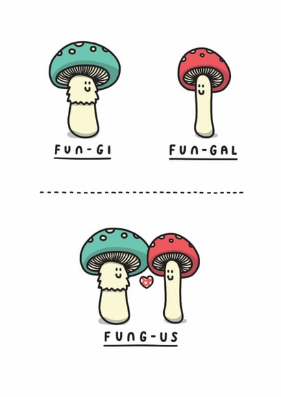 Cute Valentine's Day Card - Fungi, Fungal, Fungus - Mushrooms created by mungo and shoddy