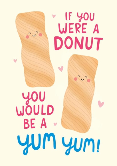 Cute Valentine's Day Card - Yum Yum - Donut created by The Cake Thief