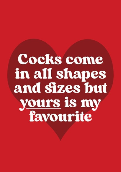 Rude Valentine's Day Card - Favourite Cock - Heart created by Foggish