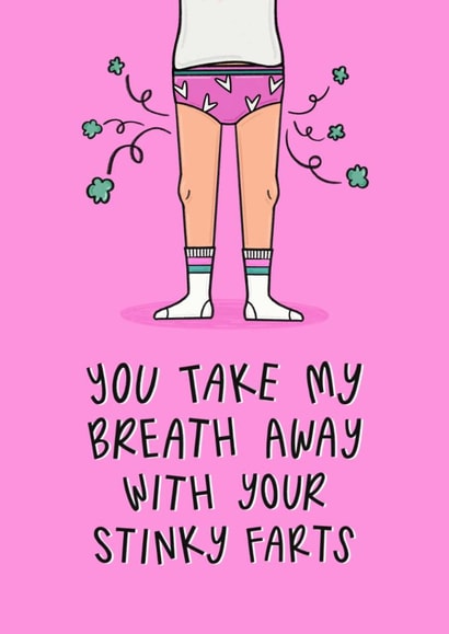 Funny Valentine’s Day Card - You Take My Breath Away - Stinky Farts created by Muses & May 