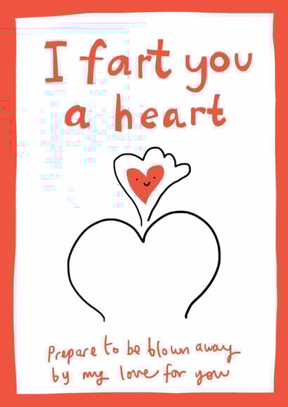 Funny Valentine's Day Card - Fart A Heart created by Sarah Ray