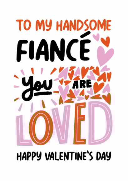 Classic Valentine's Day Card - Handsome Fiancé - You Are Loved created by Superlush Cards
