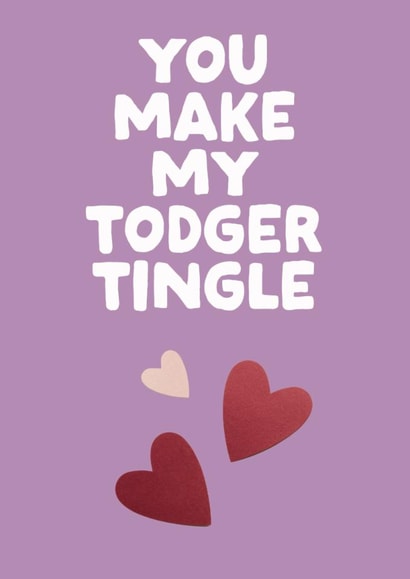 Rude Valentine's Day Card - Todger Tingles created by The Buddy Fernandez Card Co.