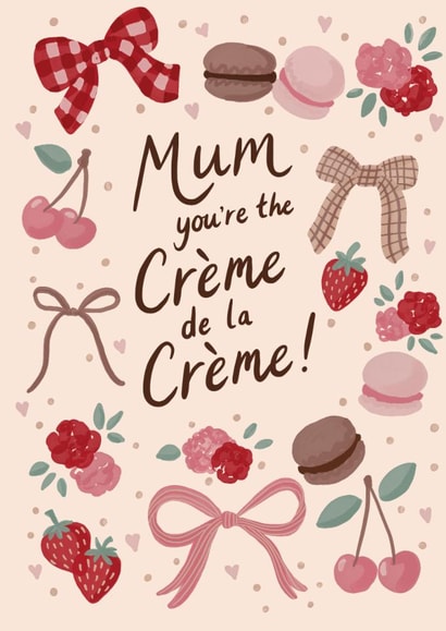 Pretty Mother's Day Card - Mum - Crème De La Crème created by Jessie Maeve Studio