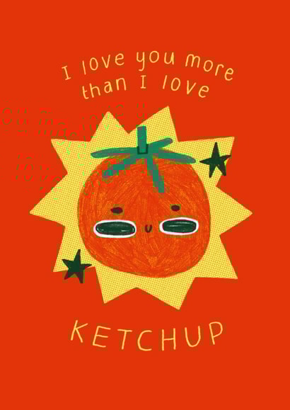 Cute Valentine's Day Card - I Love You More Than Ketchup created by A Does Art