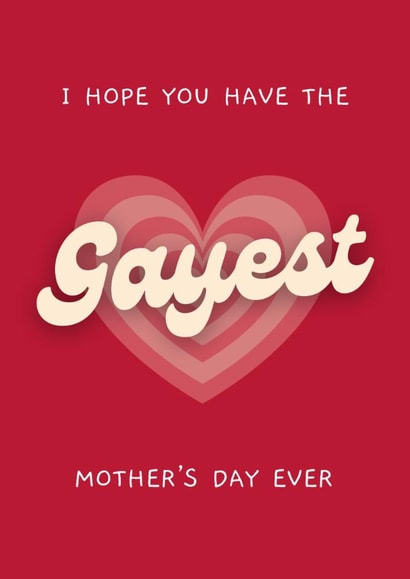 Funny Mother's Day Card - Gayest Mother's Day Ever created by Sundiva Designs