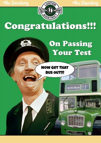 Congratulations on passing your Bus Driver Test - with Blakey from On the Buses created by The Master's Designs