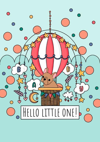 Cute New Baby Card - Hello Little One - French Bulldog created by Natalie Tuck