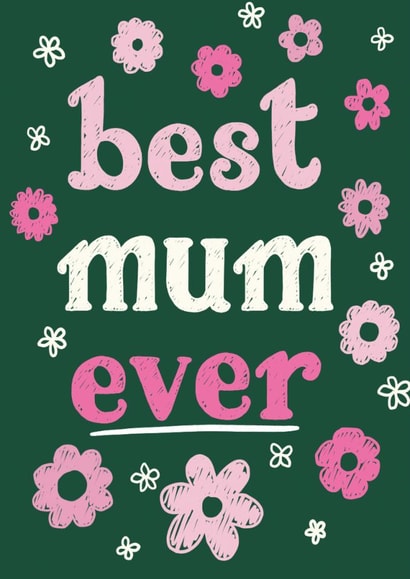 Cute Mother's Day Card - Flowers - Best Mum Ever created by Jessie Maeve Studio