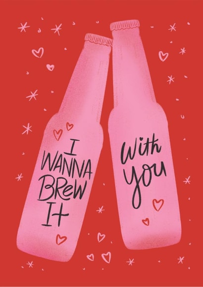 Punny Valentine's Day Card - I Wanna Brew It With You - Beer Bottles created by Jenna Holcomb