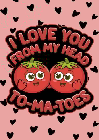 Funny Food Pun Tomato Valentines Card created by Nina’s Novelties