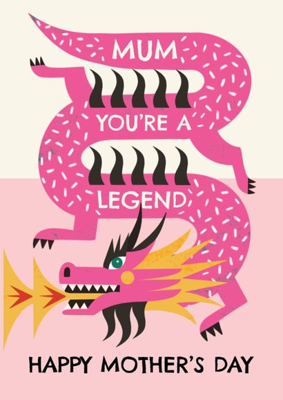 Cute Mother's Day Card - Dragon - You're A Legend created by AbiGoLucky
