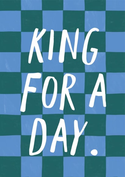 Classic Birthday Card - King For A Day created by Zoe Spry
