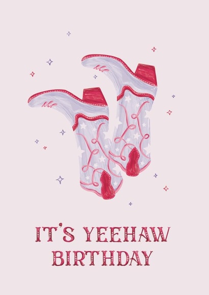 Fun Birthday Card - It's Yeehaw Birthday - Cowboy Boots created by Vero Illustrates