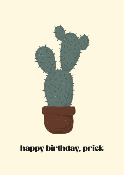 Happy Birthday Prick Funny Quirky Cactus Card. created by YA DSGN