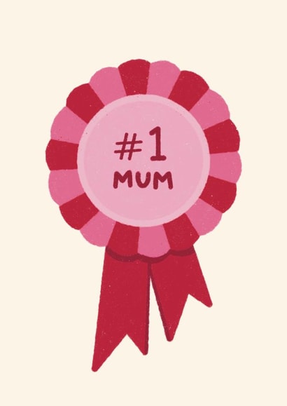 Classic Mother's Day Card - Number One Mum - Rosette created by Ella Goddard