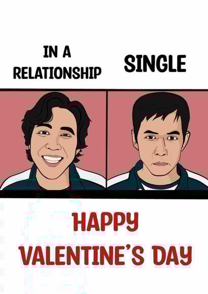 Funny Valentine's Day Card - Squid Game - In A Relationship Versus Single created by Doublea