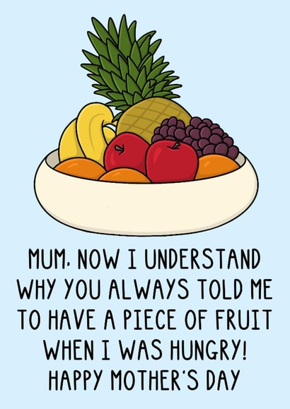 Fun Mother's Day Card - Piece of Fruit - Hungry created by OhJaye